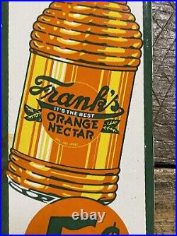 Frank's orange nectar? VINTAGE PORCELAIN SIGN GAS & OIL Soda Drink Beverage