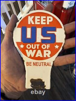 Keep US Out Of War Porcelain Plate Topper Dealership Gas Oil Sign Station Truck