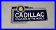 Vintage 15 Cadillac Dealership Porcelain Sign Car Gas Oil Automobile