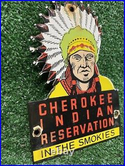 Vintage Cherokee Indian Reservation Porcelain Sign Smoky Mountains Man Gas Oil