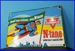 Vintage Conoco N-tane Superman Gasoline Porcelain Octange Gas Service Pump Sign