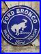 Vintage Ford Bronco Porcelain Sign 30 Automobile Dealer Gas Motor Oil Service