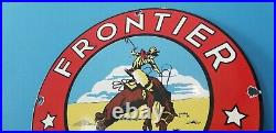 Vintage Frontier Gasoline Porcelain Gas Service Cowboy Western Pump Plate Sign