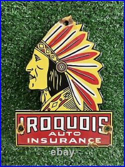 Vintage Iroquois Auto Insurance Porcelain Sign Native Chief Car Gas Oil Service