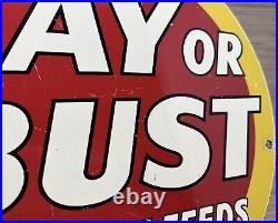 Vintage Lay Or Bust Porcelain Sign Gas Station Poultry Feeds Motor Oil Chicken