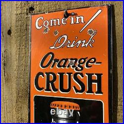 Vintage Orange Crush Porcelain Metal Sign Soda Pop Oil Station Gas Pump Beverage