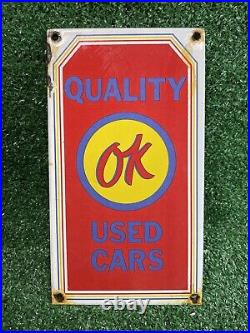 Vintage Quality Ok Used Cars Porcelain Sign Dealership Gas Oil Service Station