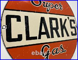 Vintage Super Clark's Gasoline Porcelain Sign Gas Station Motor Oil Pump Plate